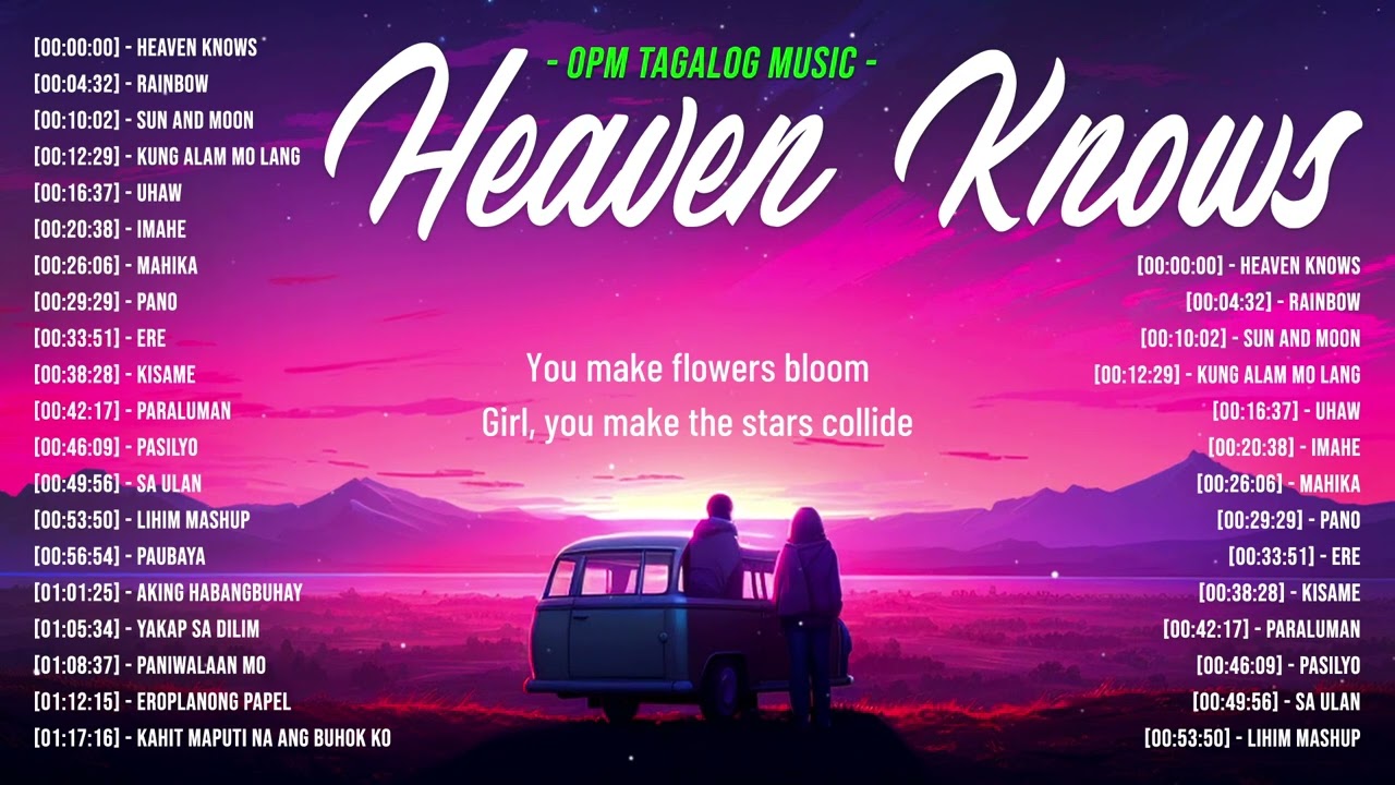 Heaven Knows, Rainbow 🎵 New Sweet OPM Love Songs With Lyrics 2024 🎧 Trending Tagalog Songs Playlist