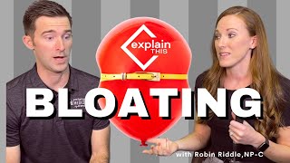 BLOATING / ExplainThis with Robin Riddle, NP-C