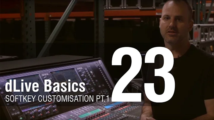 Mike Bangs - dLive Basics 23 - SoftKey Customisation, Part 1