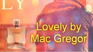 #Lovely by Mac Gregor.?? ( Reseña en español) ?? #macgregorfragancias #lovely  #perfume