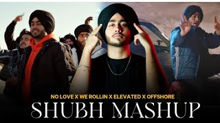 The Shubh Mashup 2024 | No Love X We Rollin X Elevated X Offshore | Mahesh Suthar & Sunny Hassan