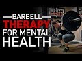 Barbells for Therapy? Mental Health Benefits of Strength