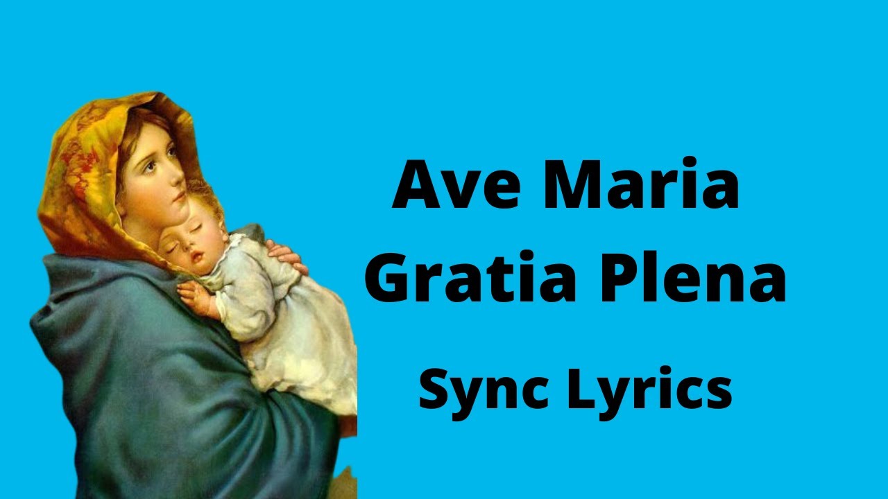 Maria gratia. Ave Maria Gratia Plena. Ave Maria Gratia Plena памятник. Mother Lyrics.