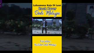 Download Lagu MENYALA 🔥🤘🤘LAKSMANA RAJA DI LAUT ROCK COVER DEDI MELAYU MP3