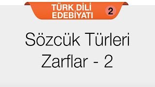 Tiyatro - Sözcük Türleri - Zarflar 2