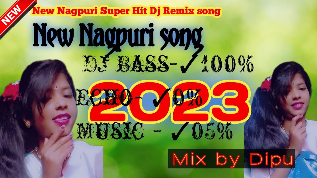 New Nagpuri Dj Remix song 2023/Nagpuri Video/Nagpuri Gana/ YouTube