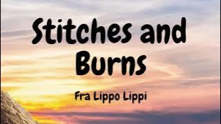 Stitches and Burns by Fra Lippo Lippi (Video Lyric)