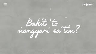 The Juans - BTNS (Bakit 'to Nangyari Sa'tin) ft. Janine Teñoso