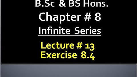 MATHEMATICS BSc & BS (HONs) CHAPTER 8 ( EX: 8.4)  MATHEMATICAL METHODS ...LRCTURE 13