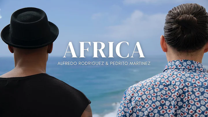 Alfredo Rodriguez & Pedrito Martinez - Africa (Off...