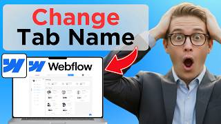 How to Change Tab Name in Webflow (Easy Guide)