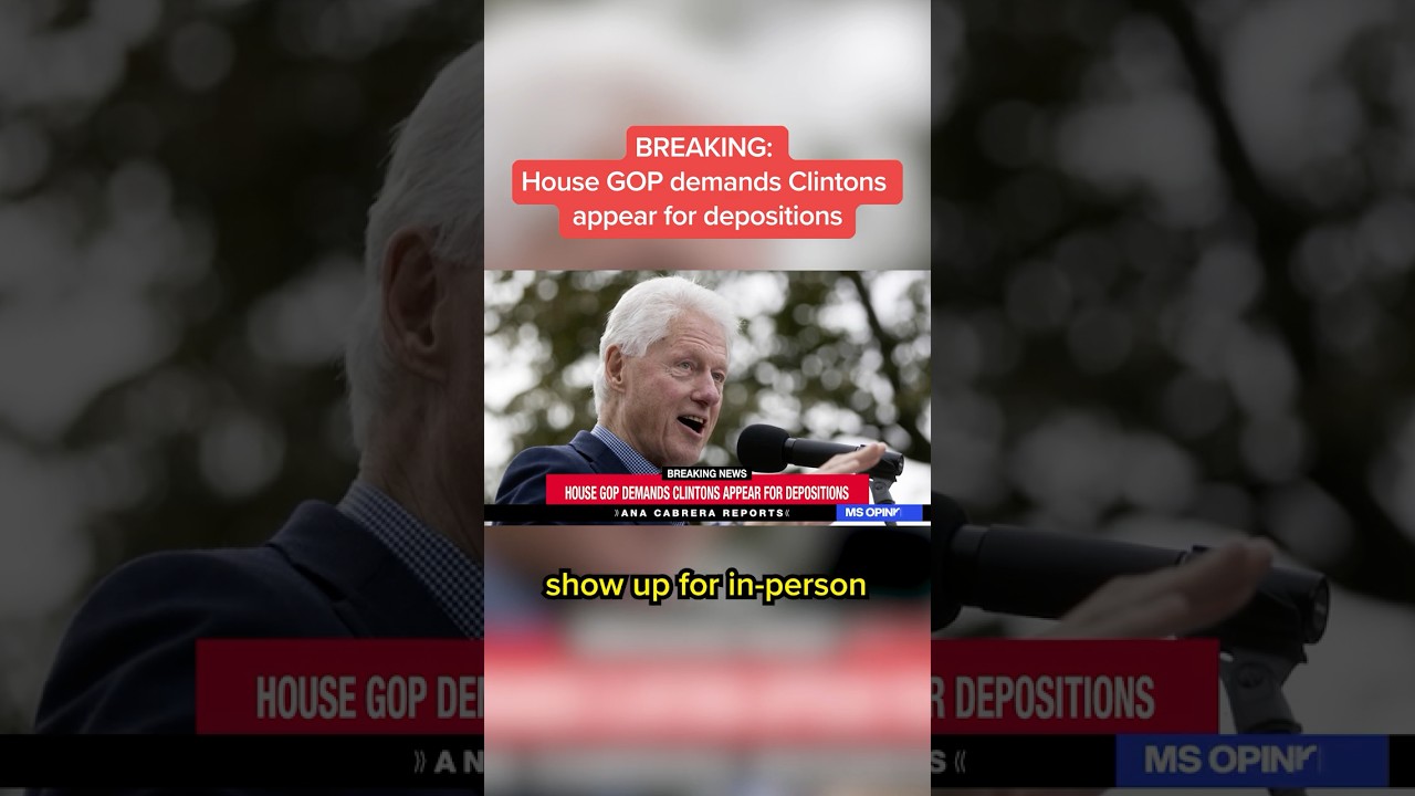 BREAKING: House GOP demands Clintons appear for depositions