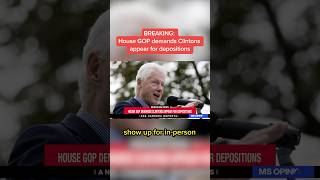 BREAKING: House GOP demands Clintons appear for depositions