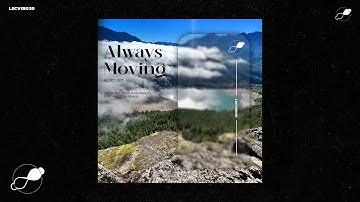 AllezVed - Always Moving (Joshua Moreno