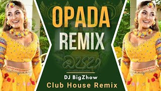 Thumbnail of Opada (Club House) Kanchana Anuradhi n DJ BigZhow Remix