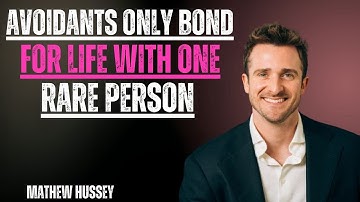 Avoidants Only Bond for Life With ONE Rare Person” || Matthew Hussey || Avoidants_Advice