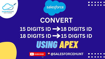 Salesforce Apex: How to convert SF Ids using Apex Programming in Salesforce | @SalesforceHunt