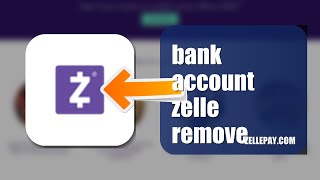 How To Remove A Bank Account On Zelle 2026 (EASY GUIDE)