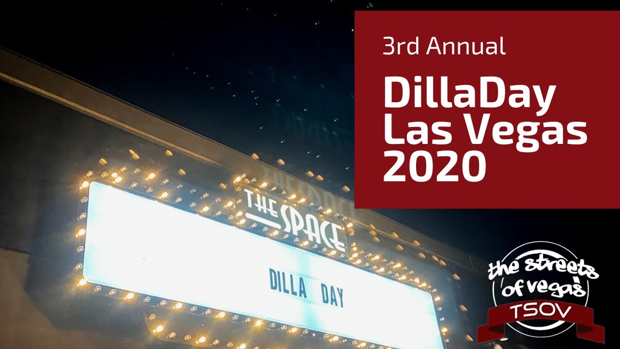 The Streets Of Vegas :DillaDay Las Vegas 2020.  