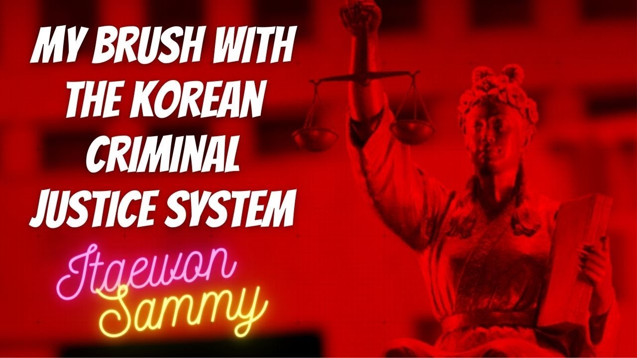 THE KOREAN CRIMINAL JUSTICE SYSTEM