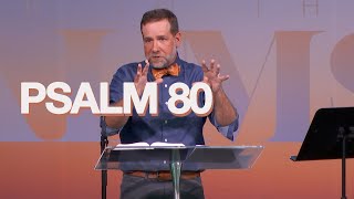 Restore Us, O God  |  Psalm 80  |  Paul Podraza  |  A.D. June 18, 2023