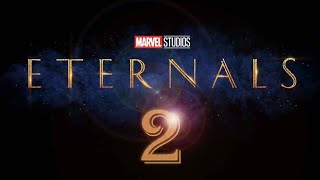 Etarnals 2 - Teaser Trailer 2023 Marvel Studios & Disney