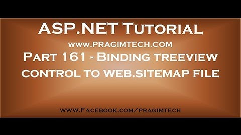 Part 161   Binding asp net treeview control to web sitemap file using sitemapdatasource control
