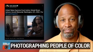 Calling Out Annie Leibovitz - Understanding How To Photograph People of Color