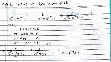 if p + q + r = 0 then prove that!1/(x ^ 9 + x ^ (- r) + 1) + 1/(x ^ r + x ^ (- P) + 1) + 1/(x ^ P +