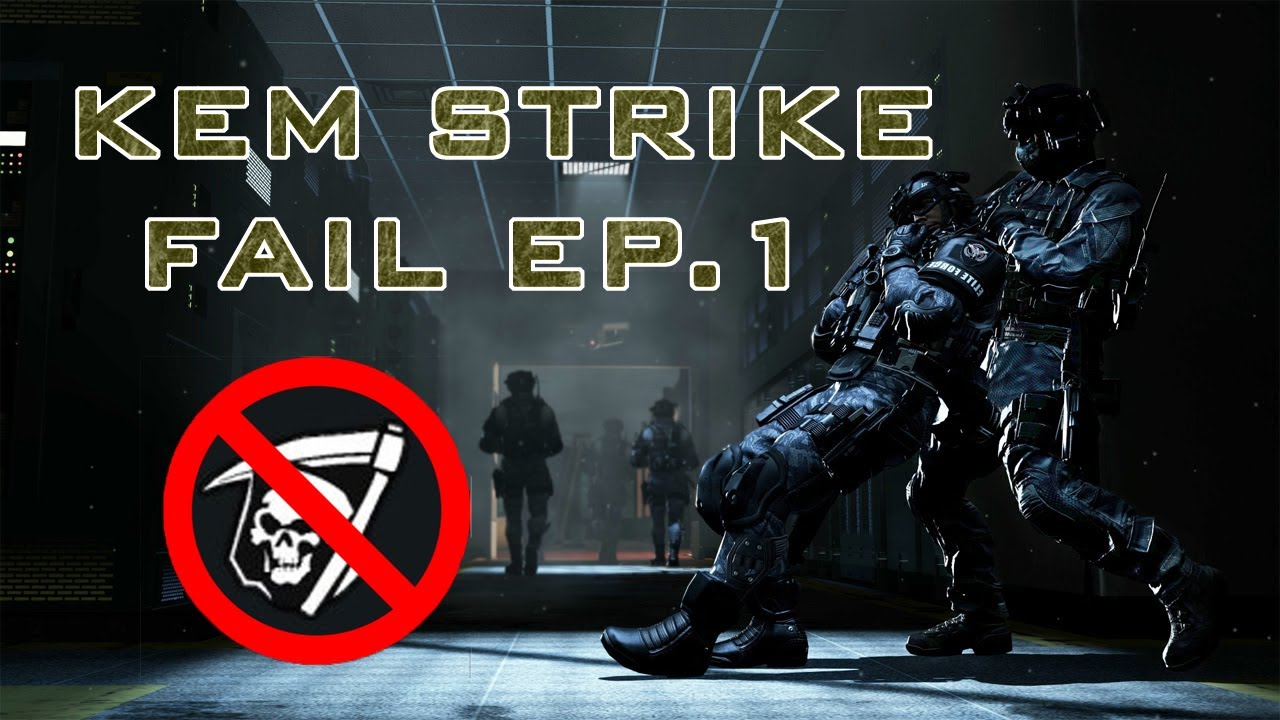 KEM Strike FAIL #1 (New Series?)
