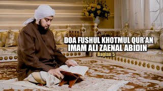 Download lagu Do'a Fushul Khotmul Quran Imam Ali Zaenal Abidin  Bag. Akhir - Habib Syech Bin Abdul Qadir Assegaf