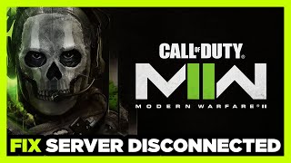 How to FIX COD MW2 Server Disconnected!