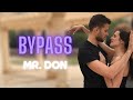 Mr. Don - Bypass (Bachata Romantica) - Irene y Tomas