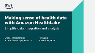 Making Sense of Health Data with Amazon HealthLake  AWS Online Tech Talks