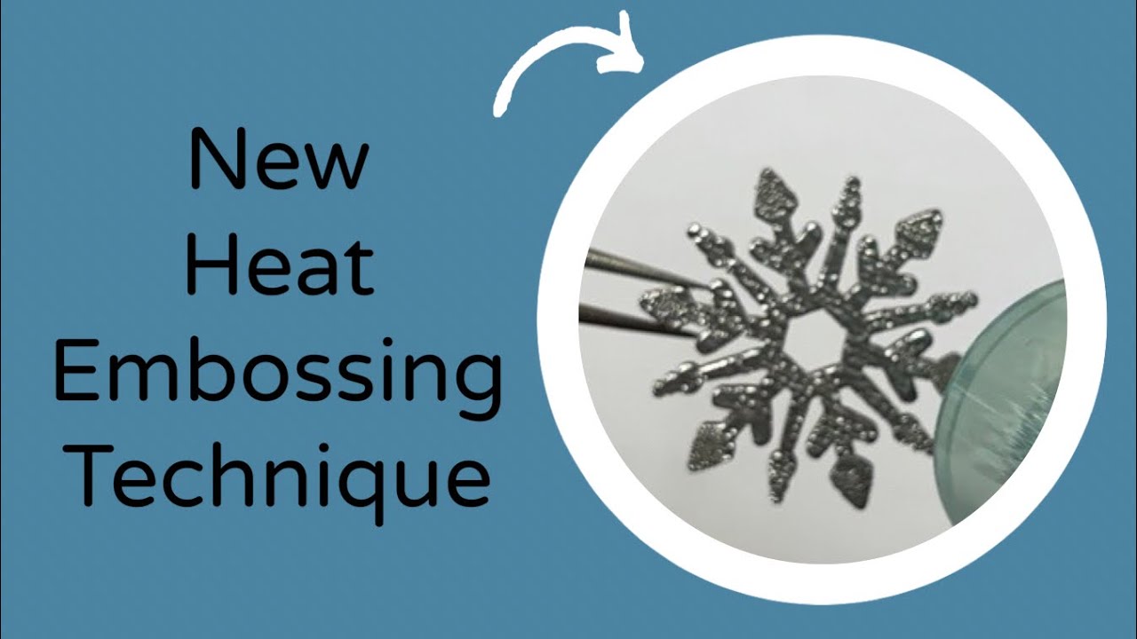 New (to me) Heat Embossing Technique YouTube