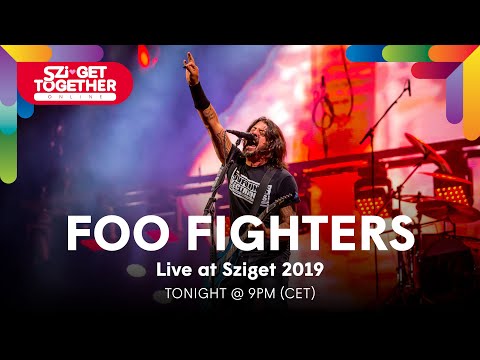 Sziget Together Online – Foo Fighters - Live at Sziget - Sziget Together Online – Foo Fighters - Live at Sziget