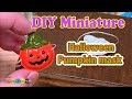 DIY Halloween Miniature Pumpkin Mask ハロウィン ミニチュアかぼちゃのお面作り