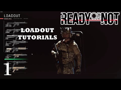 อธิบาย Loadout แบบละเอียด - Ready or Not 1.0 (สอนเล่น/Tutorials) P.1