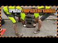 Oprava propadlého kanálu