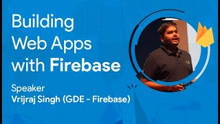 Building Web Apps with Firebase