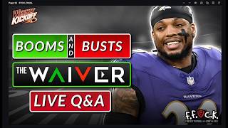 Week 2: Booms/Busts, Waivers, & Live Q&A - Fantasy Football Weekly Kickoff