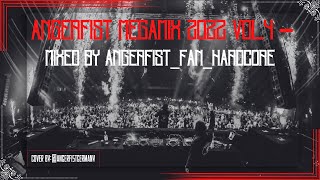 Angerfist Megamix 2022 Vol.4 - Mixed by Angerfist_Fan_Hardcore