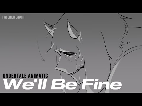 We'll Be Fine || Undertale Animatic