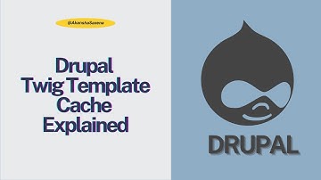 Drupal Twig Template Cache Explained | Debugging & Insights