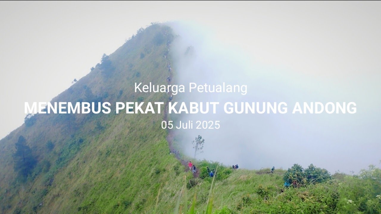 MENEMBUS KABUT DI PUNCAK GUNUNG ANDONG
