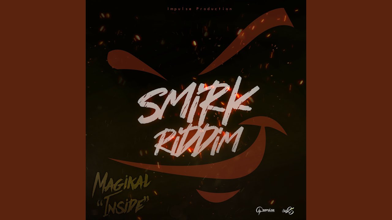 Inside (Smirk Riddim)