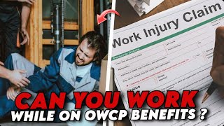Can You Work While on OWCP Benefits?