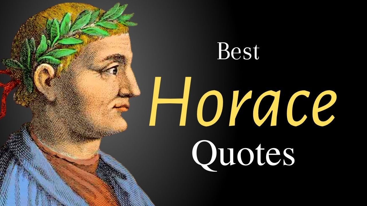 Best Horace Quotes Horace Quotes Quotes For All YouTube