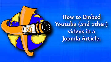 How to Embed YouTube and other Videos in a Joomla Article