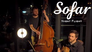 Night Flight - Departure | Sofar London